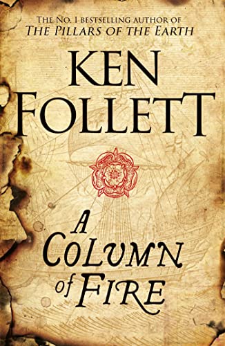 Beispielbild fr A Column of Fire (The Kingsbridge Novels Book 3) zum Verkauf von Better World Books