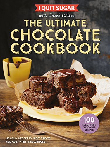 Beispielbild fr I Quit Sugar The Ultimate Chocolate Cookbook: Healthy Desserts, Kids' Treats and Guilt-Free Indulgences zum Verkauf von WorldofBooks