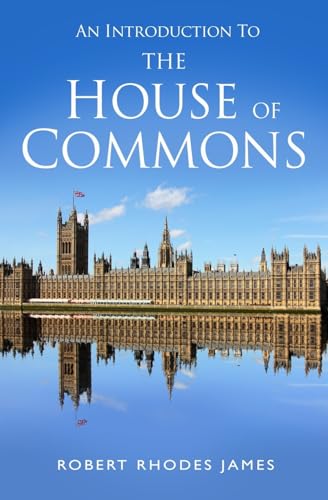 9781509858903: An Introduction to the House of Commons