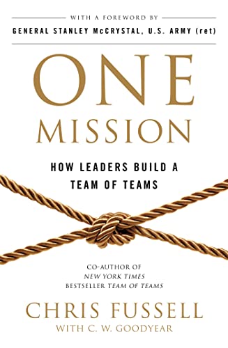 Beispielbild fr One Mission: How Leaders Build A Team Of Teams zum Verkauf von BooksRun
