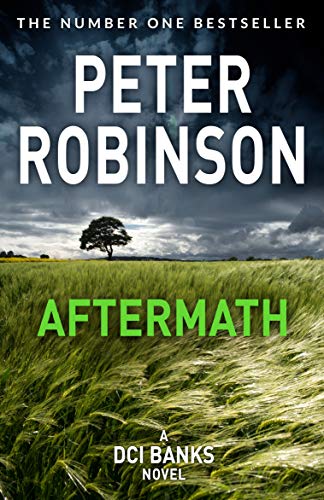 9781509859962: Aftermath: The 12th novel in the number one bestselling Inspector Banks series
