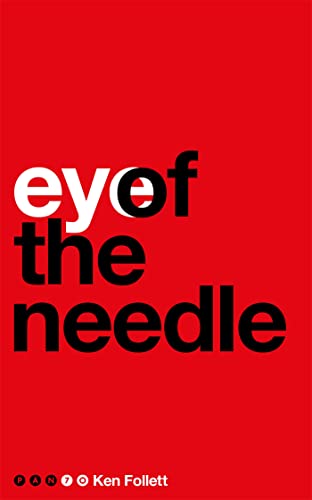 Beispielbild fr Eye of the Needle: Ken Follett (Pan 70th Anniversary, 17) zum Verkauf von WorldofBooks