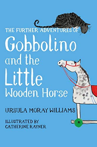 Stock image for The Further Adventures of Gobbolino and the Little Wooden Horse for sale by Blackwell's