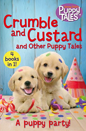 Beispielbild fr Crumble and Custard and Other Puppy Tales zum Verkauf von Blackwell's