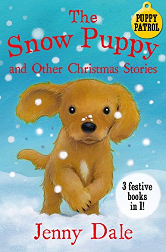 9781509860531: The Snow Puppy and Other Christmas Stories (Puppy Patrol)