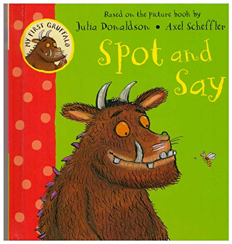 Beispielbild fr My First Gruffalo: Spot and Say zum Verkauf von WorldofBooks