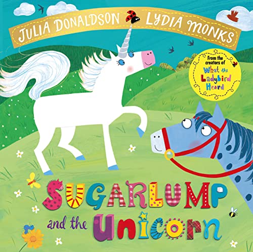 Sugarlump and the Unicorn - Julia Donaldson