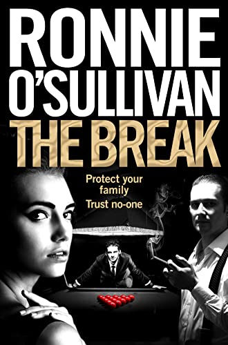 The Break (Soho Nights, 3) - Ronnie O'Sullivan