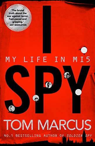 Beispielbild fr I Spy: My Life in MI5 zum Verkauf von AwesomeBooks