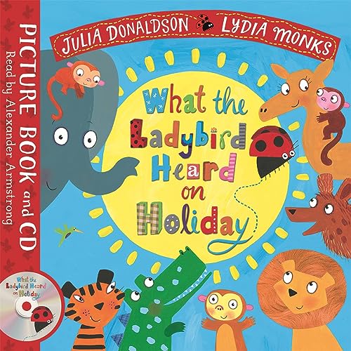 Stock image for What the Ladybird Heard on Holiday: Book and CD Pack (What the Ladybird Heard, 3) for sale by WorldofBooks
