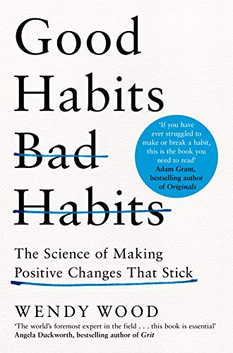 Imagen de archivo de Good Habits, Bad Habits: The Science of Making Positive Changes That Stick a la venta por BooksRun