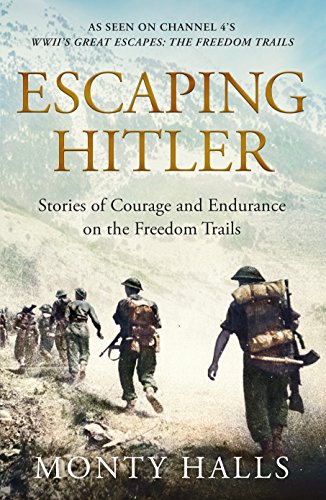 Beispielbild fr Escaping Hitler: Stories Of Courage And Endurance On The Freedom Trails zum Verkauf von AwesomeBooks