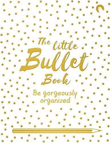 Beispielbild fr The Little Bullet Book: Be Gorgeously Organized zum Verkauf von WorldofBooks