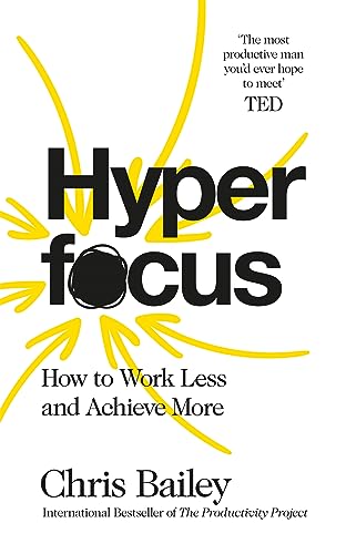 Beispielbild fr Hyperfocus: How to Work Less to Achieve More zum Verkauf von Buchmarie
