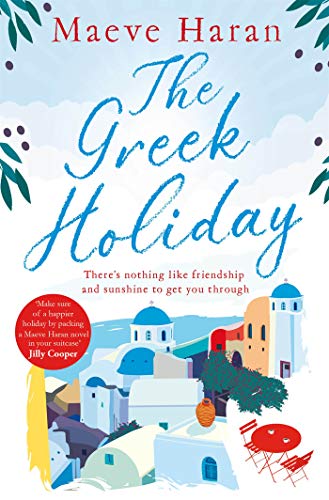 Imagen de archivo de The Greek Holiday: The Perfect Holiday Read Filled with Friendship and Sunshine a la venta por WorldofBooks