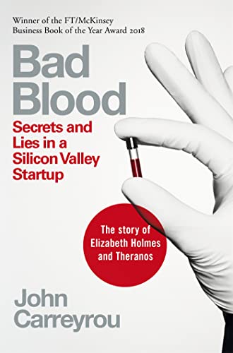 Stock image for Bad Blood: Secrets and Lies in a Silicon Valley Startup [Paperback] John Carreyrou for sale by ThriftBooks-Dallas