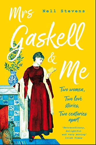 Imagen de archivo de Mrs Gaskell and Me: Two Women, Two Love Stories, Two Centuries Apart a la venta por KuleliBooks