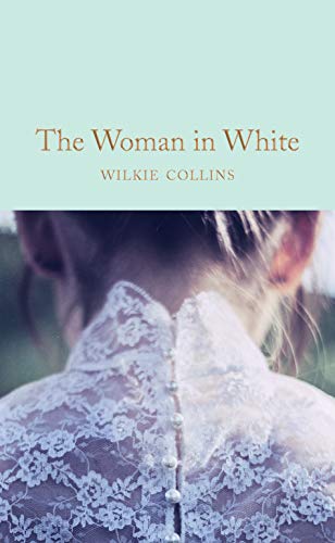 9781509869367: The Woman in White: Wilkie Collins