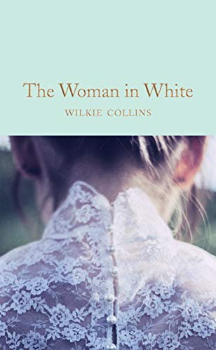 9781509869367: The Woman in White (Macmillan Collector's Library)