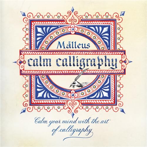 9781509869695: Calm Calligraphy: Calm Your Mind with the Art of Calligraphy