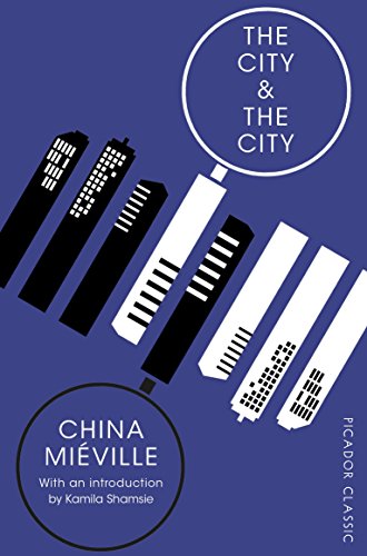 Stock image for The City & The City (Picador Classic, 74) for sale by WorldofBooks