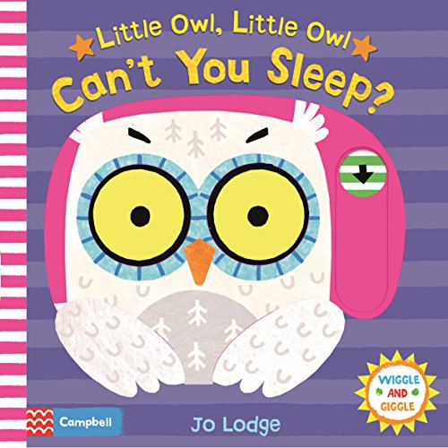 Stock image for Little Owl, Little Owl, Can't You Sleep? for sale by Blackwell's