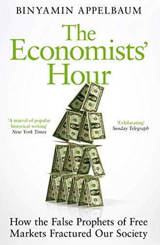 Beispielbild für The Economists' Hour zum Verkauf von Blackwell's