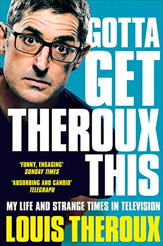 Stock image for Gotta Get Theroux This for sale by Blackwell's