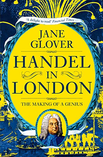 Imagen de archivo de Handel in London: The Making of a Genius a la venta por Half Price Books Inc.