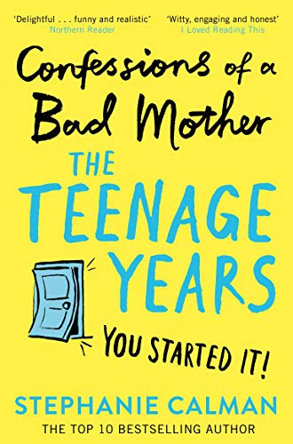 Imagen de archivo de Confessions of a Bad Mother: The Teenage Years a la venta por WorldofBooks