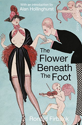 Stock image for The Flower Beneath the Foot: Being a Record of the Early Life of St. Laura de Nazianzi (Picador Classic, 86) for sale by WorldofBooks