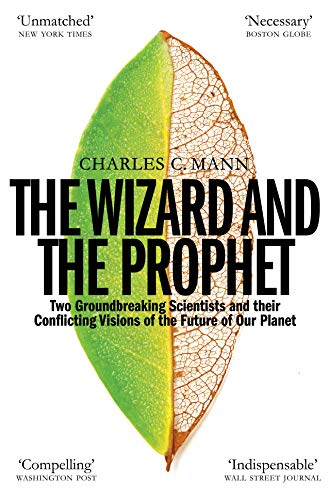 Beispielbild fr The Wizard and the Prophet: Science and the Future of Our Planet zum Verkauf von WorldofBooks