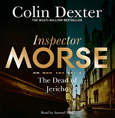 Beispielbild fr The Dead of Jericho (Inspector Morse Mysteries, 5) zum Verkauf von WeBuyBooks