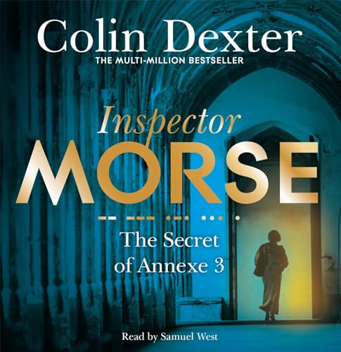 Stock image for The Secret of Annexe 3 Inspector Morse Mysteries for sale by PBShop.store UK