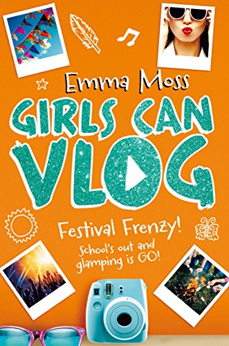 Imagen de archivo de Girls Can Vlog: Festival Frenzy (Girls Can Vlog, 5) a la venta por WorldofBooks
