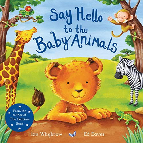 Imagen de archivo de Say Hello to the Baby Animals (Say Hello, 2) a la venta por WorldofBooks