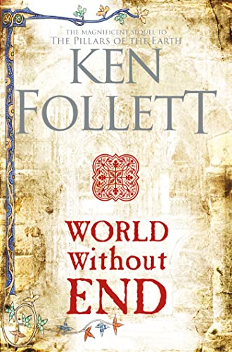 Stock image for World Without End (The Kingsbridge Novels, 2) for sale by WorldofBooks