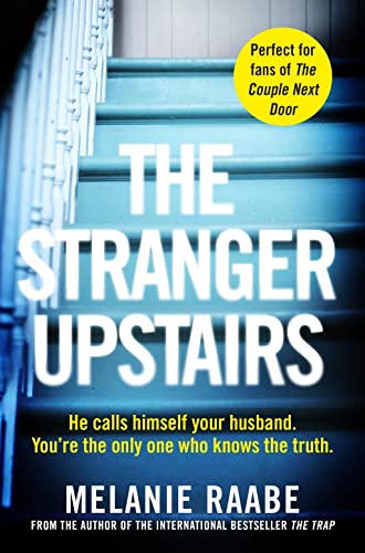 Stock image for The Stranger Upstairs [Paperback] Melanie Raabe for sale by More Than Words