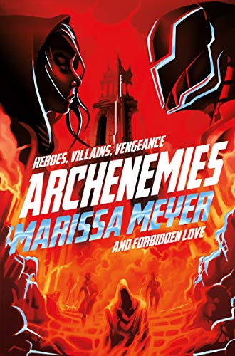 9781509888894: Archenemies: Marissa Meyer (Renegades, 2)