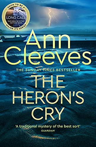 Beispielbild fr The Herons Cry: Now a major ITV series starring Ben Aldridge as Detective Matthew Venn (Two Rivers) zum Verkauf von Reuseabook