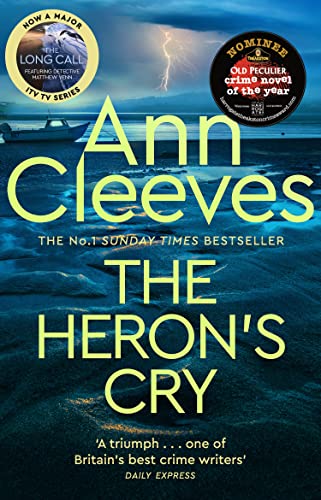 Beispielbild fr The Heron's Cry: Now a major ITV series starring Ben Aldridge as Detective Matthew Venn (Two Rivers, 2) zum Verkauf von WorldofBooks