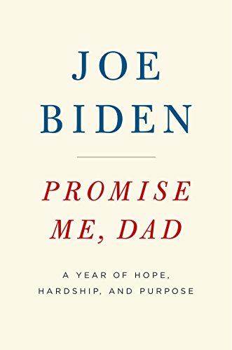 9781509890057: Promise Me, Dad: The heartbreaking story of Joe Biden's most difficult year