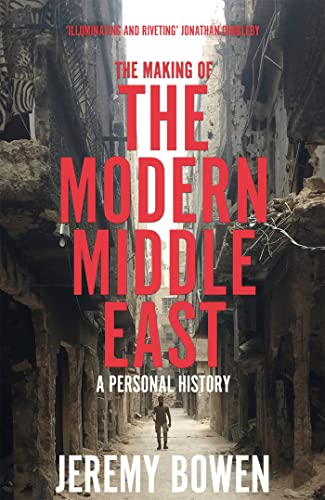 Imagen de archivo de The Making of the Modern Middle East: A Personal History a la venta por WorldofBooks