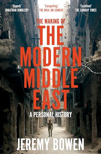 Beispielbild fr The Making of the Modern Middle East: A Personal History zum Verkauf von AwesomeBooks