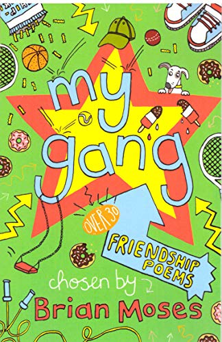 Stock image for Childrens Poems Poetry Book - Friendship Poems: MY GANG by Brian Moses for sale by WorldofBooks