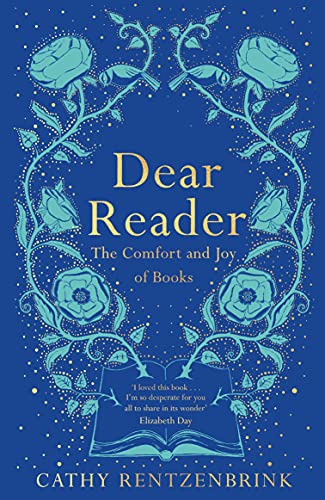 Imagen de archivo de Dear Reader: The Comfort and Joy of Books a la venta por WorldofBooks