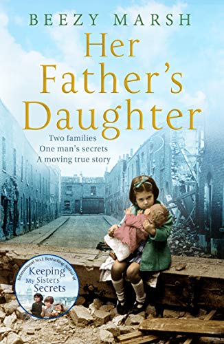 Imagen de archivo de Her Father's Daughter: Two Families. One Man's Secrets. A Moving True Story. a la venta por WorldofBooks
