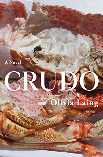 9781509892839: Crudo: Olivia Laing