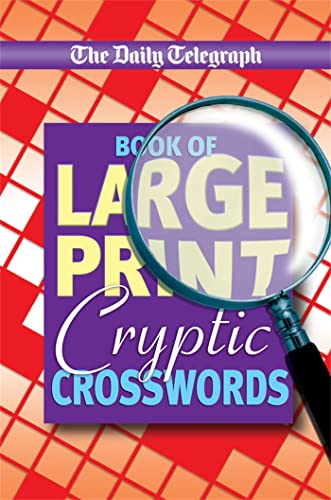 Beispielbild fr Daily Telegraph Book of Large Print Cryptic Crosswords zum Verkauf von WorldofBooks