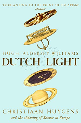 Beispielbild fr Dutch Light: Christiaan Huygens and the Making of Science in Europe (Aziza's Secret Fairy Door, 277) zum Verkauf von WorldofBooks